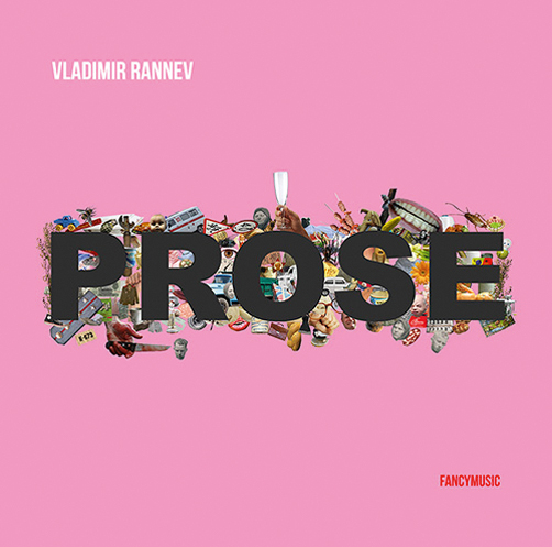 Vladimir Rannev <br>Prose <br>Fancymusic <br>CD