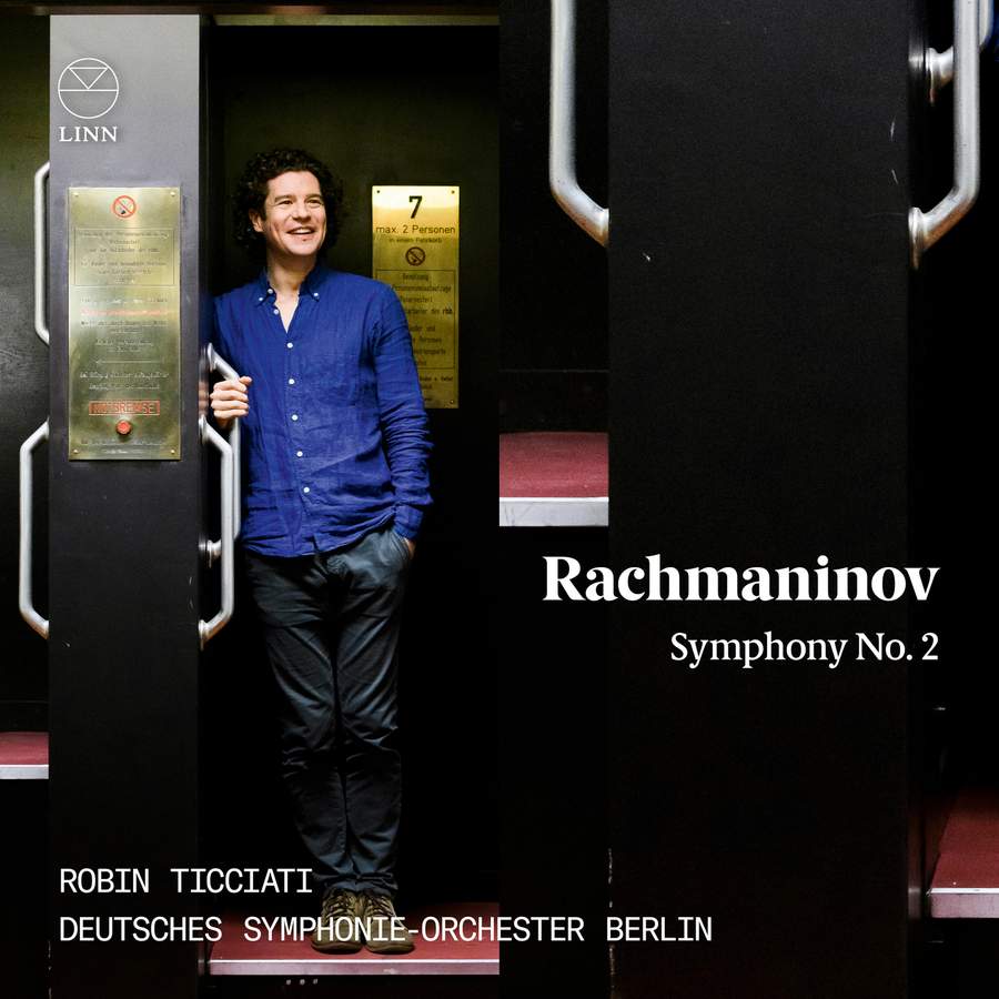 Rachmaninov: Symphony No.2 <br>Robin Ticciati, Deutsches Symphonie-­Orchester Berlin <br>Linn