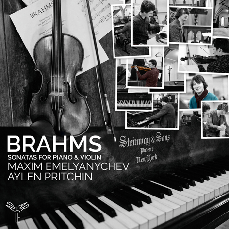Brahms: Sonatas for Piano and Violin <br>Maxim Emelyanychev, Aylen Pritchin <br>Little Tribeca
