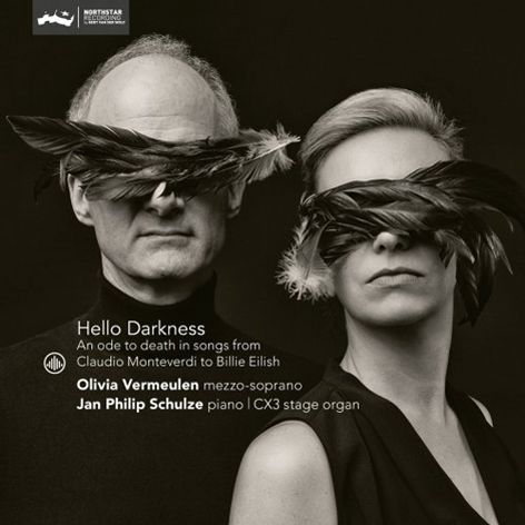 Hello Darkness: An Ode to Death in Songs from Claudio Monteverdi to Billie Eilish <br>Olivia Vermeulen & Jan Philip Schulze <br>Challenge Classics