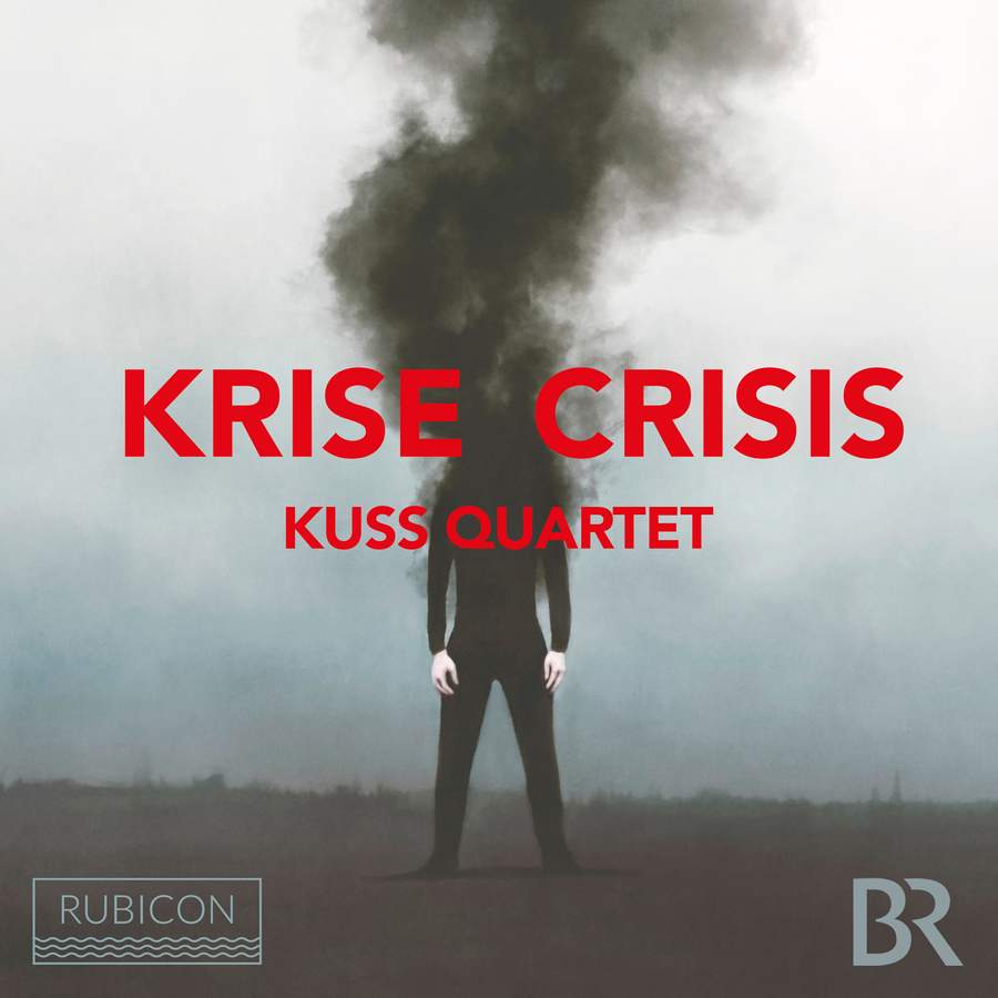 KRISE / CRISIS <br>KUSS QUARTET <br>RUBICON