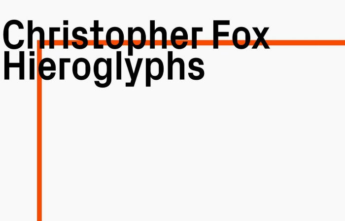 CHRISTOPHER FOX <br>HIEROGLYPHS <br>HAT HUT