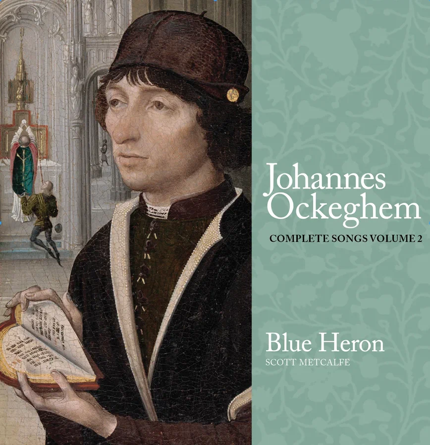 Johannes Ockeghem<br>Complete Songs Volume 2<br>Blue Heron, Scott Metcalfe<br>Blue Heron