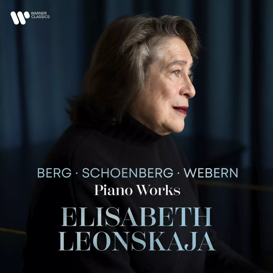 ELISABETH LEONSKAJA BERG, <br> SCHOENBERG, WEBERN <br> PIANO WORKS <br> WARNER CLASSICS