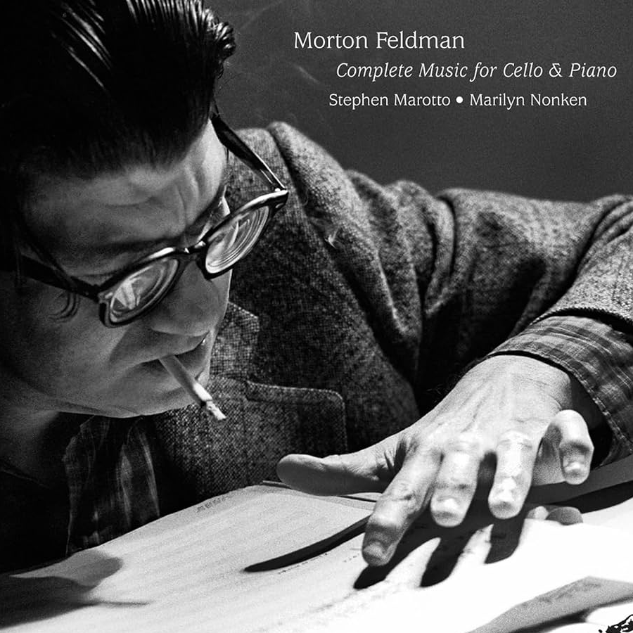 Morton Feldman: Complete Music for Cello & Piano <br> Stephen Marotto, Marilyn Nonken <br> Mode