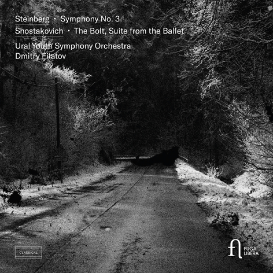 Steinberg: Symphony No. 3 <br> Shostakovich: The Bolt, Suite from the Ballet <br> Ural Youth Symphony Orchestra <br> Fuga Libera