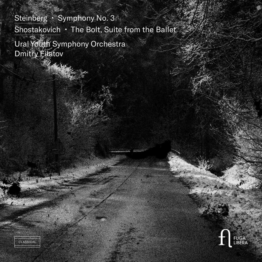 Steinberg: Symphony No. 3  <br> Shostakovich: The Bolt, Suite from the Ballet <br> Ural Youth Symphony Orchestra <br> Fuga Libera