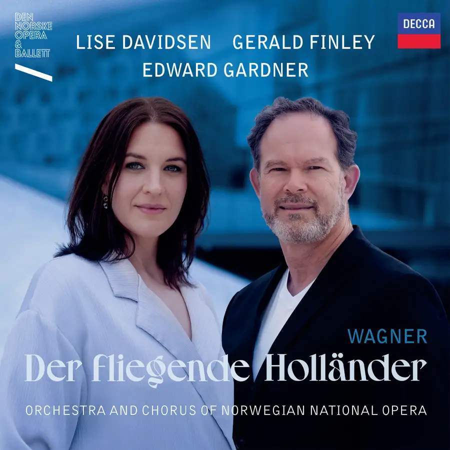 Wagner. Der Fliegende Holländer <br> Gerald Finley, Lise Davidsen <br> Orchestra and Chorus of Norwegian National Opera <br> Edward Gardner <br> Decca